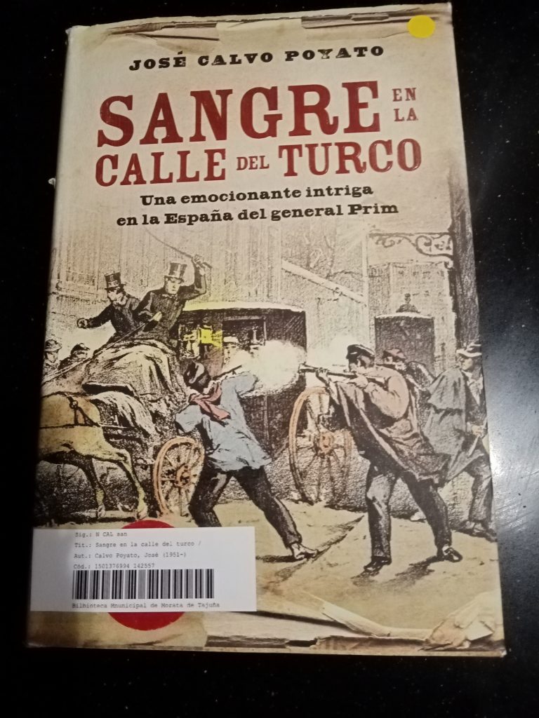 “Sangre en la calle del turco”, revolución, reacción e intriga en la España de 1870